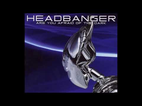 The Headbanger   Are You Afraid Of The Dark 2001 1 CD