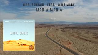 Mari Ferrari - Maria, Maria (feat. Miss Mary) - YouTube