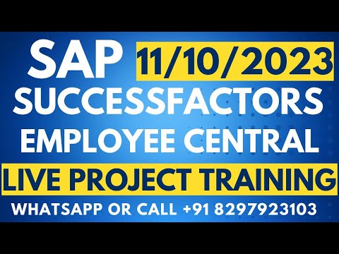 SAP Successfactors Employee Central Training Video on 11-10- 2023 Call/WhatsApp +91 8297923103