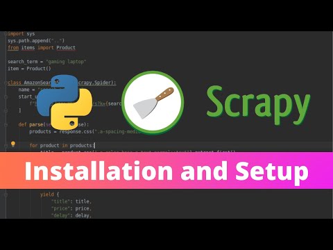 Scrapy Tutorial Part 2 - Installation and Setup
