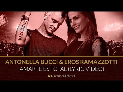 Antonella Bucci & Eros Ramazzotti - Amarte es total (Liryc Video)
