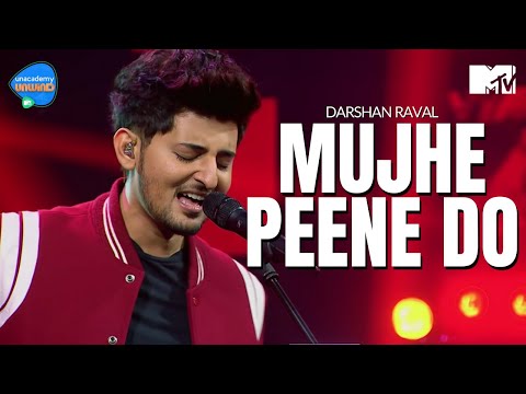 Mujhe Peene Do | Darshan Raval | Unacademy Unwind With MTV
