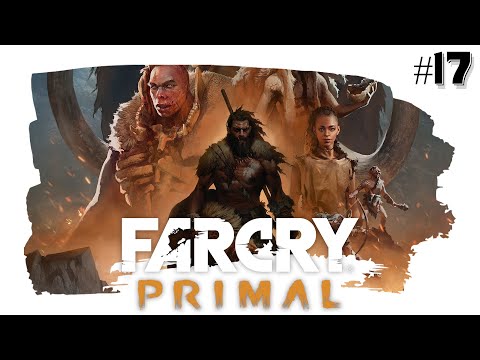 Let's Play FAR CRY PRIMAL [#17] Poison Bushes | Totem Thieves | Izila Camp