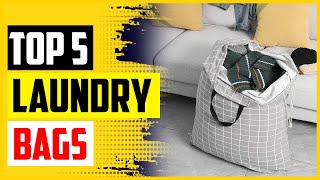 Top 5 Best Laundry Bags For College In 2022