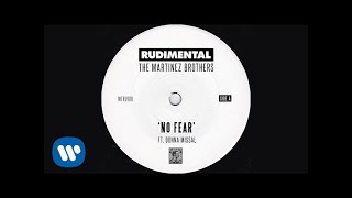 Rudimental &amp; The Martinez Brothers - No Fear (ft. Donna Missal) (Official Audio)