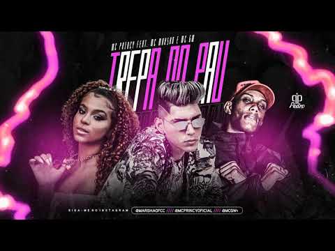 MC PRINCY FEAT. MC MARSHA E MC GW - TREPA NO PAU