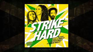 Cedella Marley, Stephen Marley & Damian Marley - Strike Hard (Reggae Girlz) Ghetto Youths - Aug 2014