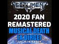 Testament - Musical Death (A Dirge) [2020 Fan Remastered] [HD]