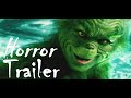 The Grinch 2000 Horror Trailer