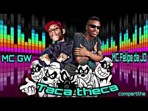 MC Felipe da JD Feat.MC GW - Taca Tcheca - Remix brega funk 2021