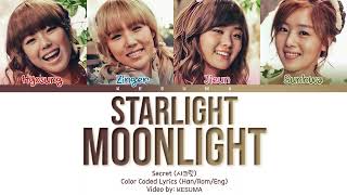 Secret (시크릿) - Starlight Moonlight (별빛달빛) (Color Coded Lyrics Eng/Rom/Han)