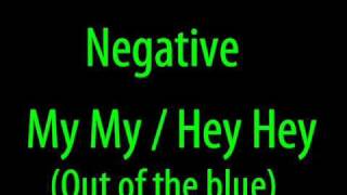 Negative - My My / Hey Hey