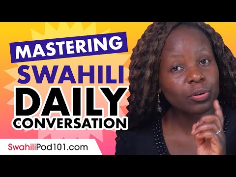 Mastering Daily Swahili Conversations - Speaking like a Native