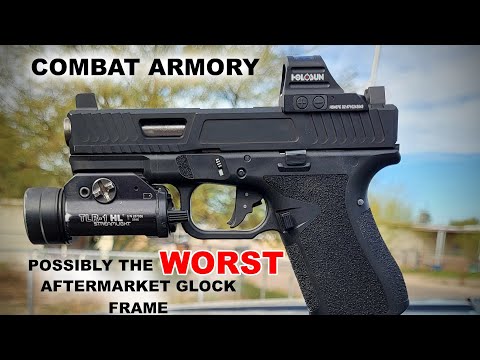 Could This Be The Worst Aftermarket Glock Frame?  Combat Armory