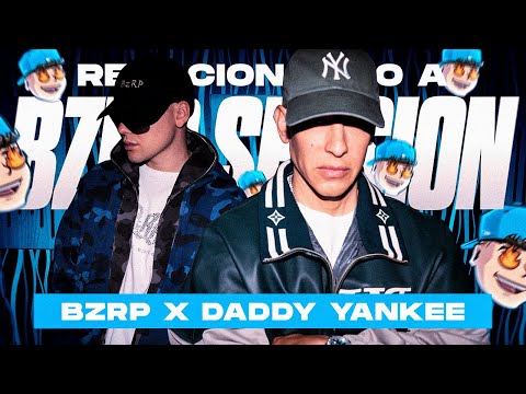 REACCIÓN a DADDY YANKEE || BZRP Music Sessions #0/66