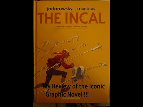 What I thought of "The Incal" by Moebius and Jodorowsky. Graphic Novel review