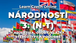 Slovíčka: Znáte tyhle národnosti v češtině? (N-T)