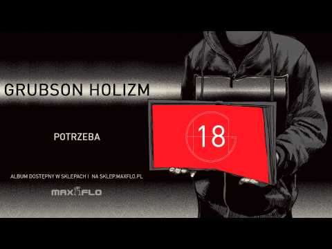GrubSon - 18 Potrzeba (HOLIZM) prod. GrubSon