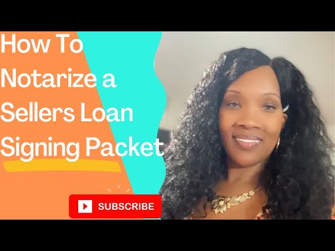 How to notarize a Loan Signing Sellers packet for beginners