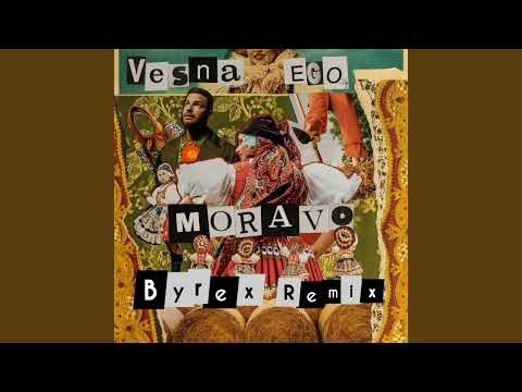 Vesna ft. Ego - Moravo (Byrex Extended Remix)