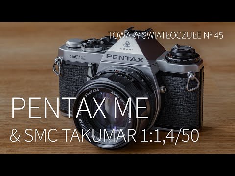 Pentax ME & SMC Takumar 1:1.4/50 [PHOTOSENSITIVE PRODUCTS 45]