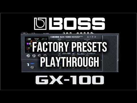 Boss GX 100 Factory Presets Playthrough - No Talking