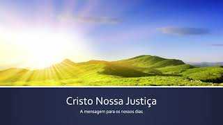 Cristo, Justiça Nossa - Diogo Basualdo (1/4)