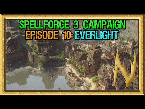 SpellForce 3: Reforced - Campaign Episode 10: Everlight (Part 1)