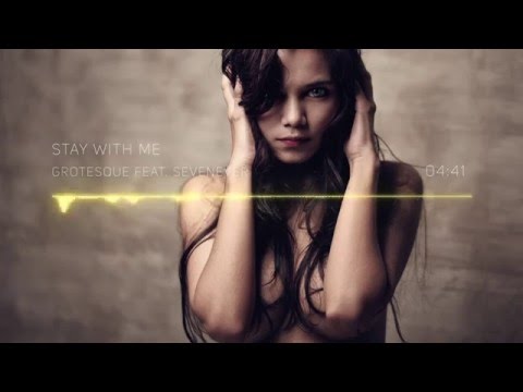 Grotesque feat. SevenEver - Stay With Me (Original Mix)
