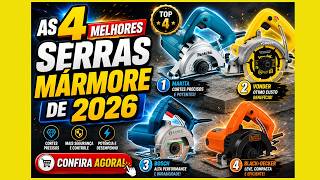🛠️🔥 As 4 Melhores Serras Mármore de 2026! Potência, Precisão e Custo-Benefício