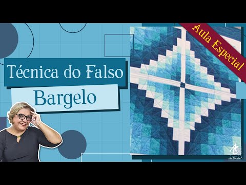 Técnica do Falso Bargelo | Aula Especial | Patchwork Sem Segredos | Ana Cosentino