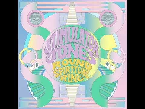 Stimulator Jones - Round Spiritual Ring (Full Album)