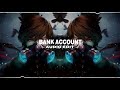BANK ACCOUNT - AUDIO EDIT