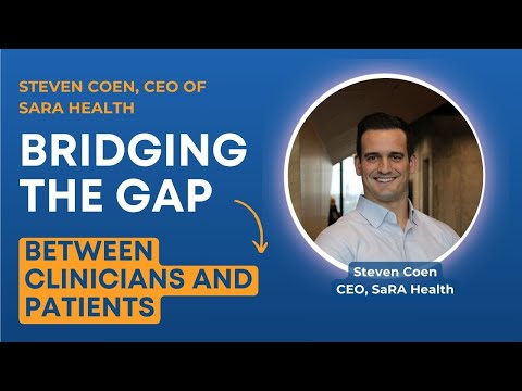 Steven Coen, CEO of Sara Health, on Bridging the ... - YouTube