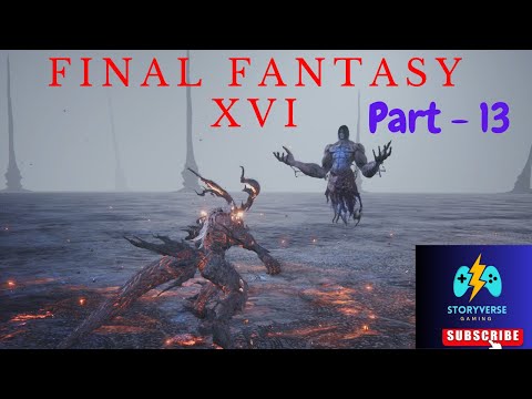 FINAL FANTASY 16 Gameplay Walkthrough Part 13 - #ps5  ( No Commentary)