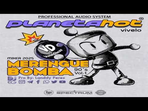 Planeta Hot - Merengue Bomba 90s Vol.1 (DJ Landdy Perez)