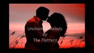 Unchained Melody ~ The Platters