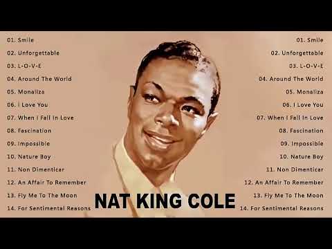 Nat King Cole The Very Best Of  Nat King Cole Greatest Hits 2022 | Nat King Cole Collection