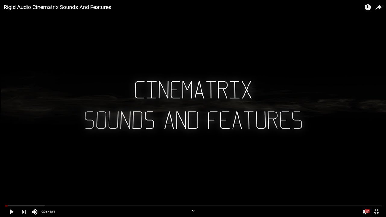 Rigid Audio Cinematrix Sounds And Features