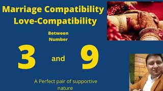Relationship compatibility of Life Path number 3 and 9| Destiny number 3 and 9 Love life