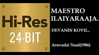 Devanin Koil(24Bit Hires) I I Aruvadai Naal(1986) 