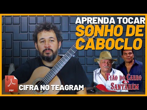 Sonho De Caboclo - Tião do carro e Santarém