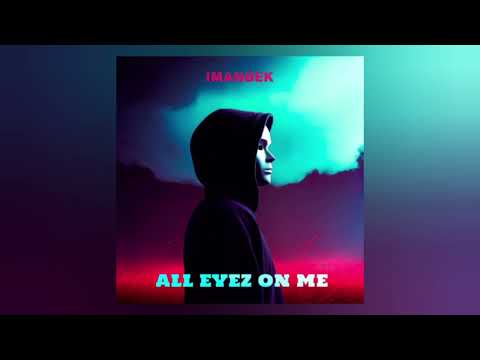 Imanbek - All Eyez on Me