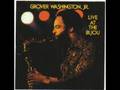 Grover Washington    "Juffure"