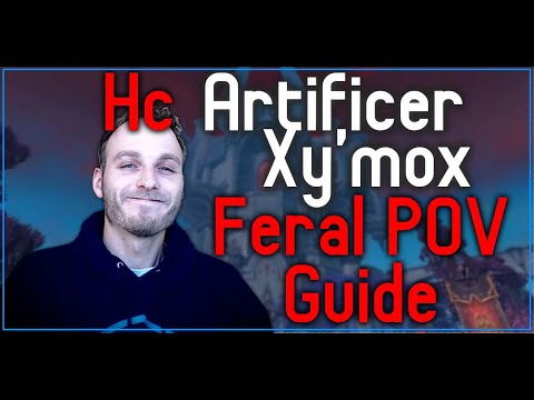 Artificer Xy'mox - Heroic Castle Nathria Feral POV Guide - Psybearslat