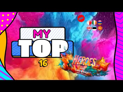 Junior Eurovision 2023 - MY FINAL TOP 16 BEFORE THE SHOW - ESC ALEX #heroes  #jesc2023