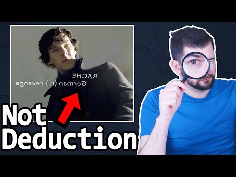 Sherlock Holmes NEVER 'Deduced' Anything