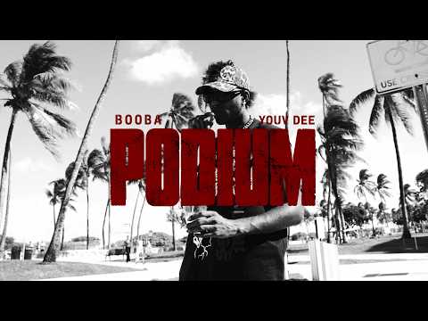BOOBA - PODIUM (Ft. Youv Dee)