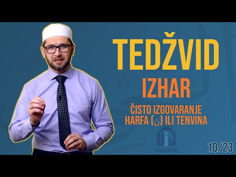 TEDŽVID: IZHAR - ČISTO IZGOVARANJE HARFA N (ن) ILI TENVINA