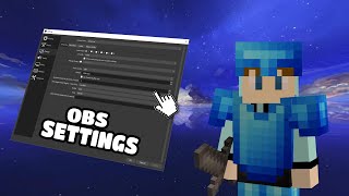 BEST RECORDING SETTINGS FOR MINECRAFT OBS (no lag)